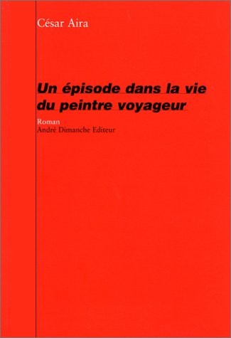 Un épisode dans la vie du peintre voyageur