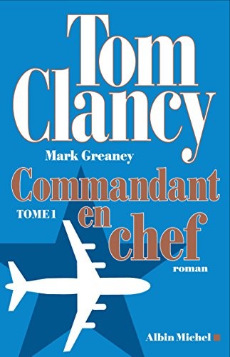 Commandant en chef - tome 1