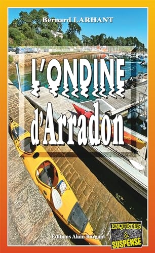 L'ondine d'Arradon: Agnès Delacour, profileuse - Tome 2