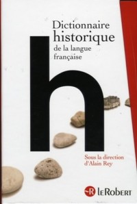 Dictionnaire historique de la langue française en trois volumes