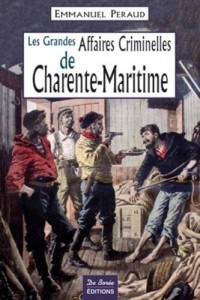 Charente-Maritime Grandes Affaires Criminelles