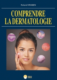 Comprendre la dermatologie