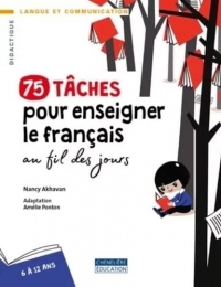 75 TÂCHES POUR ENSEIGNER LE FRANÇAIS