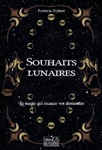 Souhaits lunaires - La magie qui exauce vos demandes