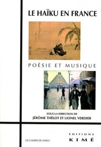 Le Haïku en France : Poésie et musique