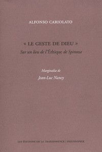 Le geste de Dieu : Sur un lieu de l'Ethique de Spinoza