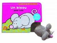 Le petit livre qui fait bizz-bisous : Un bisou pour Lulu - Dès 2 ans (Eveil/Livre objet)