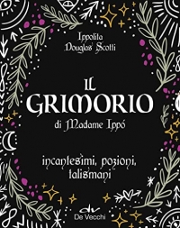 Il grimorio di madame Ippò