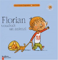 Florian voudrait un animal