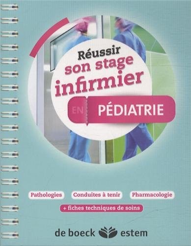 Réussir son stage infirmier - Pédiatrie
