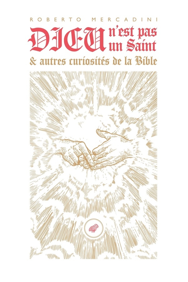 Dieu n'est pas un saint: et autres histoires de la Bible