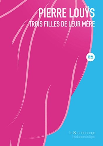 Trois filles de leur mère : Paru pour la première fois en 1926