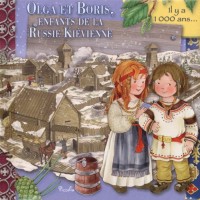 Olga et Boris, enfants de la Russie Kiévienne