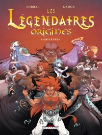 Les Légendaires - Origines, Tome 3 : Gryfenfer