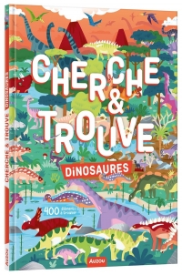 MON ALBUM CHERCHE ET TROUVE - CHERCHE ET TROUVE - DINOSAURES