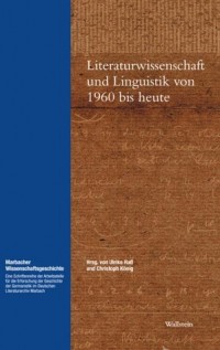 Literaturwissenschaft und Linguistik von 1960 bis heute.