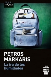 La ira de los humillados (Serie Kostas Jaritos, 16)