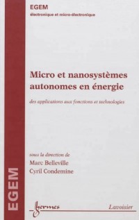 Micro et nanosystèmes autonomes en énergie : Des applications aux fonctions et technologies