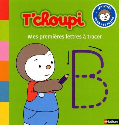 T'Choupi - Mes premières lettres à tracer