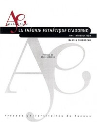 La théorie esthétique d'Adorno : Une introduction