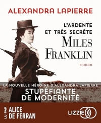 L'ardente et très secrète Miles Franklin