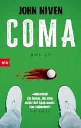 Coma: Roman. Jetzt wird richtig zugeschlagen - der Golf-Klassiker von John Niven in Neuausstattung