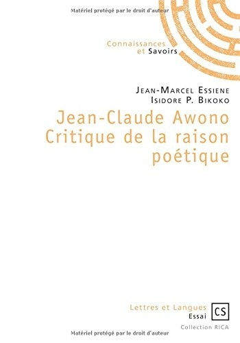 Jean-Claude Awono Critique de la raison poétique