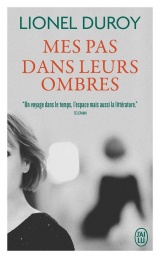 Mes pas dans leurs ombres [Poche]