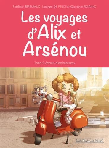 Les voyages d'Alix et Arsénou - tome 2 Secrets d'architecture (02)
