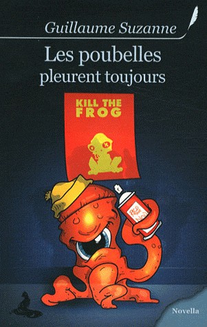 Les poubelles pleurent toujours