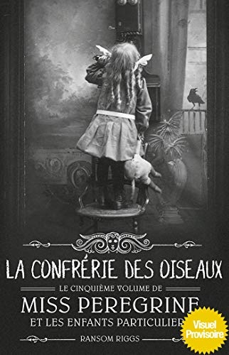 Miss Peregrine, Tome 05 : La confrérie des oiseaux