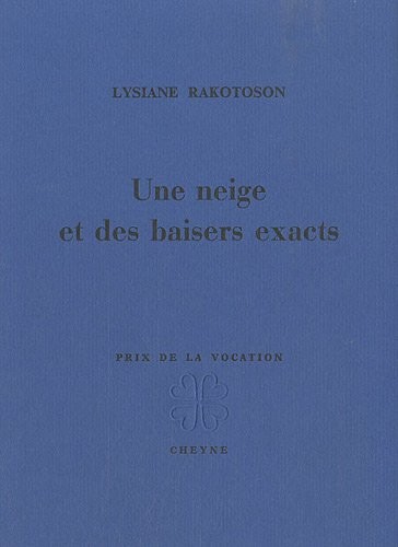 Une neige et des baisers exacts