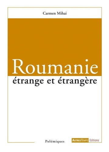 Roumanie étrange et étrangère