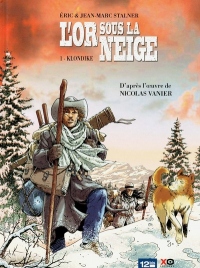 L'Or sous la neige - Tome 01: Klondike