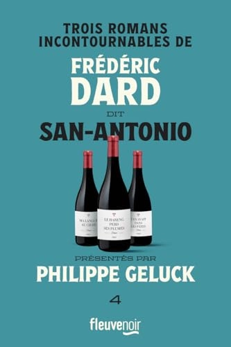 Trois romans incontournables de Frédéric Dard dit San-Antonio T4