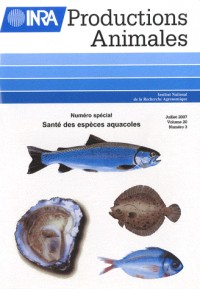 Sante des Especes Aquacoles. Dossier Inra Productions Animales Numero Special Juillet 2007