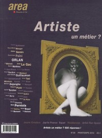 Arearevue)s(, N° 26, Printemps 2012 : Artiste, un métier ?