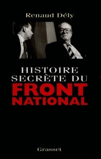 Histoire secrète du Front National