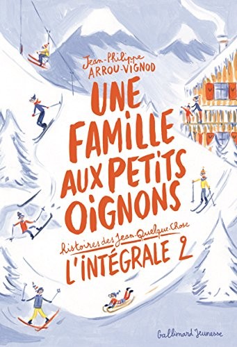 Une famille aux petits oignons: Histoires des Jean-Quelque-Chose
