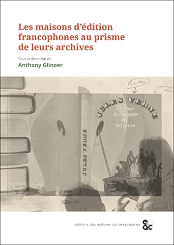 Les maisons d'édition francophones au prisme de leurs archives