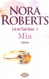 L'île des Trois Soeurs, Tome 3 : Mia