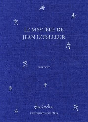 Le mystère de Jean l'oiseleur : 2 volumes