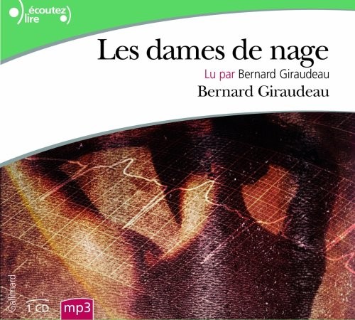 Les dames de nage, lu par Bernard Giraudeau