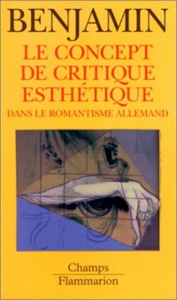 Le Concept de critique esthétique dans le romantisme allemand