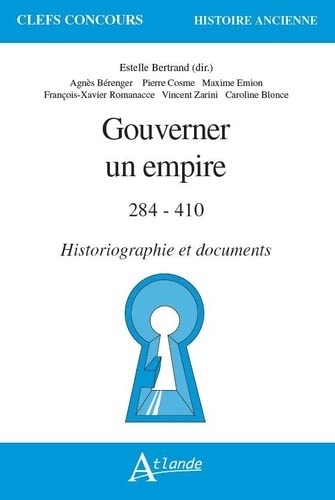 Gouverner un empire: 284-410 – Historiographie et documents