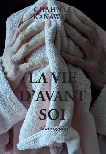 La vie d'avant soi