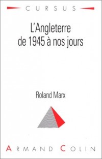 L'ANGLETERRE DE 1945 A NOS JOURS. 2ème édition