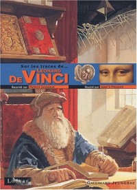 Sur les traces de... Leonard de Vinci