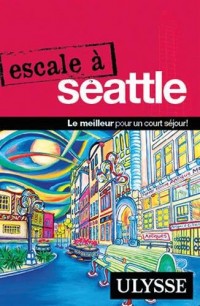 Escale à Seattle