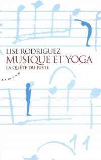 Musique et yoga : La quête du juste